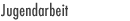 Jugendarbeit